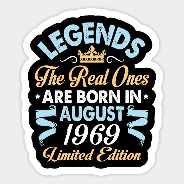 Legends The Real Ones Are Born In August 1959 Happy Birthday 61 Years Old Limited Edition Sticker by bakhanh123